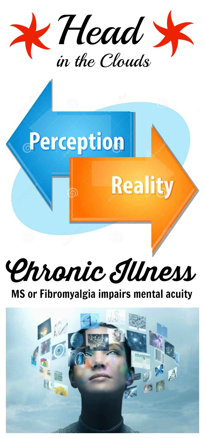 Reality and the perception of mental acuity caused by MS brain fog or fibro fog