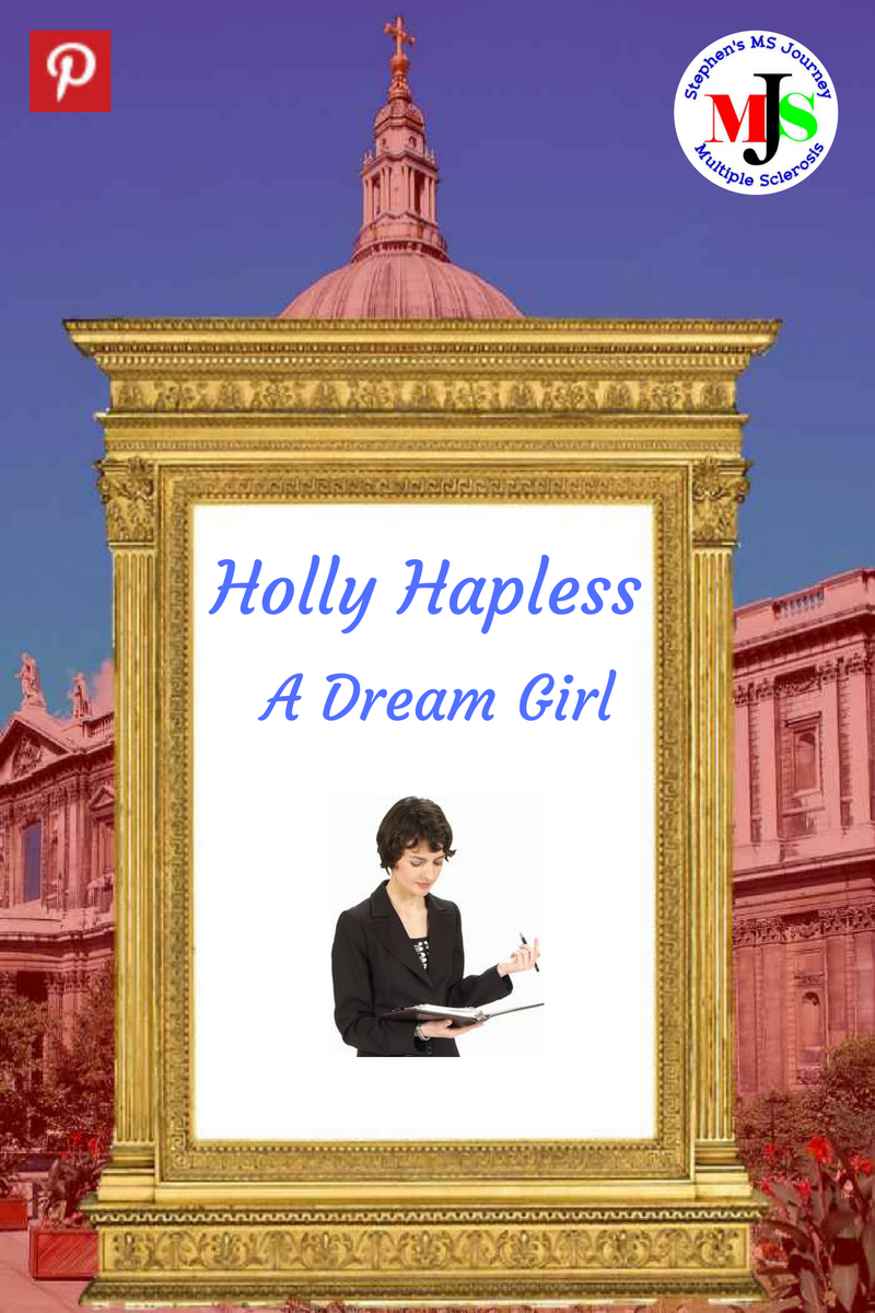 Holly Hapless a thwarted dream girl who would have been high maintenance.