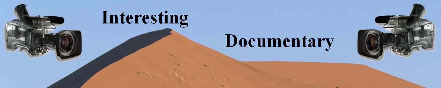Interesting Documentary